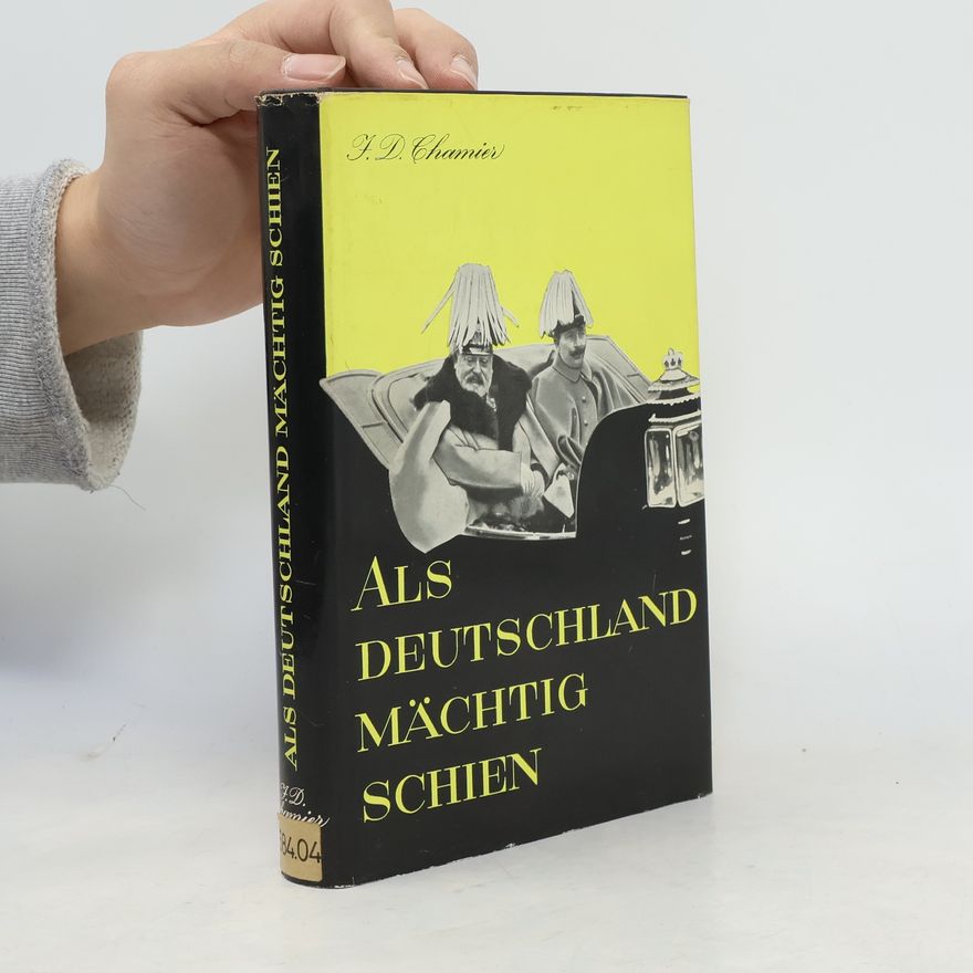 J. Daniel Chamier Als Deutschland mächtig Schien