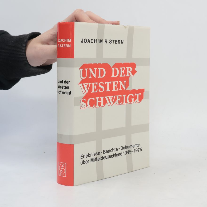 Joachim R. Stern Und der Westen schweigt