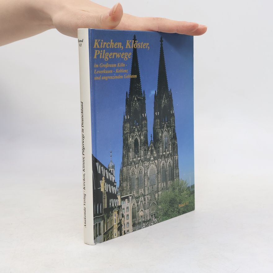 Viola Rönsch Kirchen, Klöster, Pilgerwege