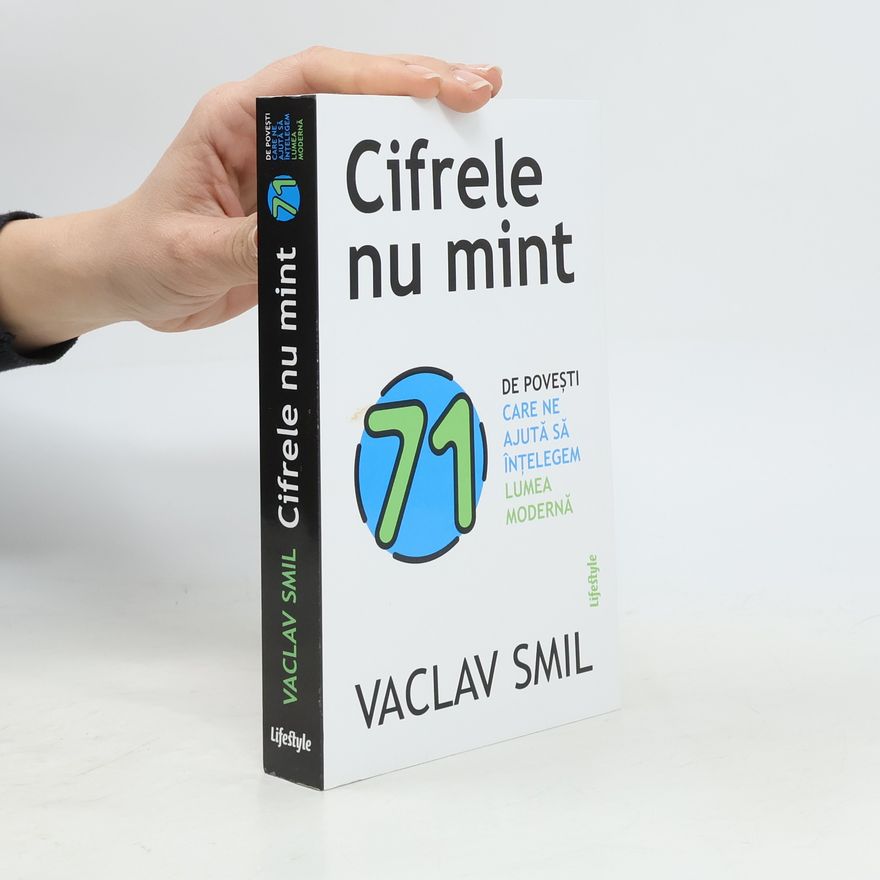 Vaclav Smil Cifrele nu mint