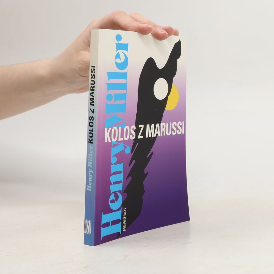 Henry Miller Kolos z Marussi