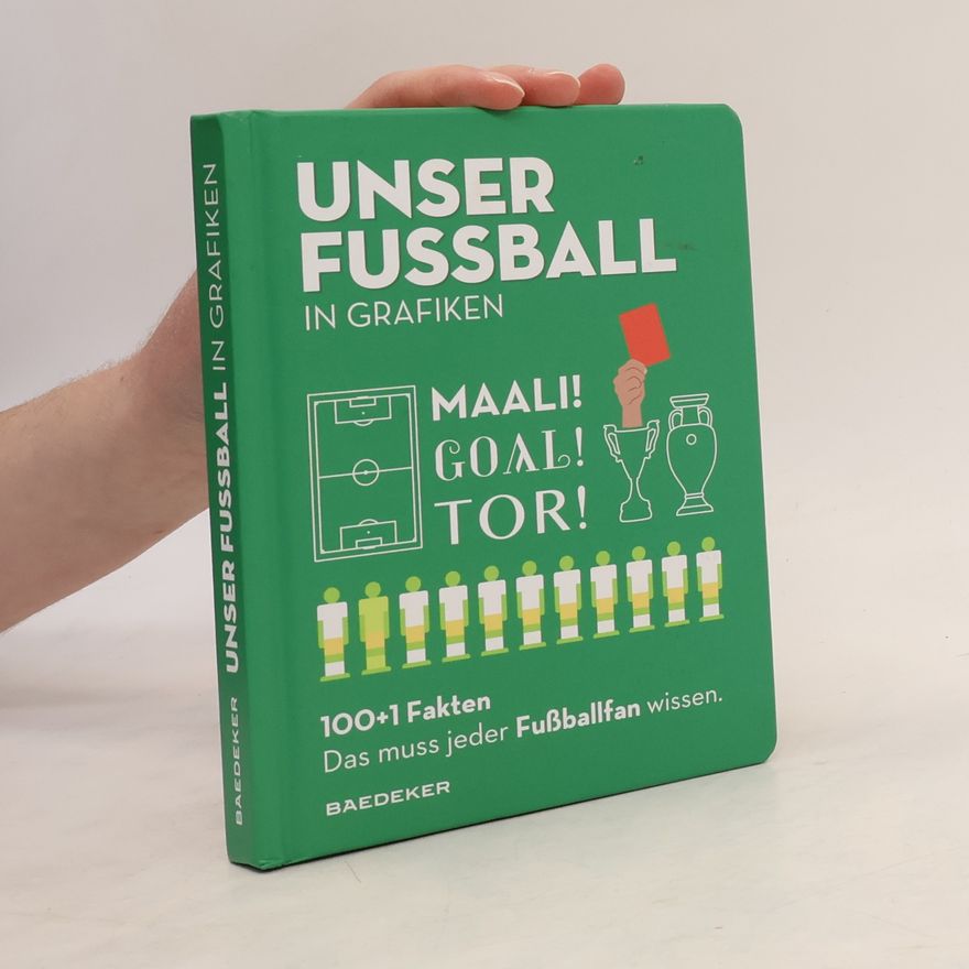 Autorenkollektiv Unser Fußball in Grafiken