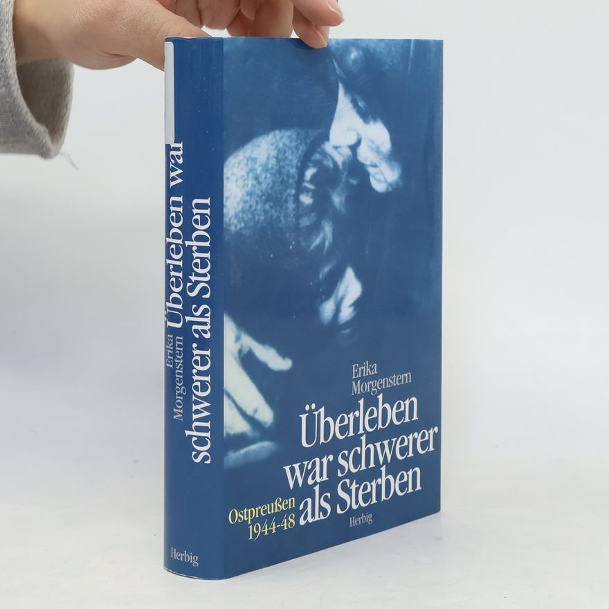 Erika Morgenstern Überleben war schwerer als sterben