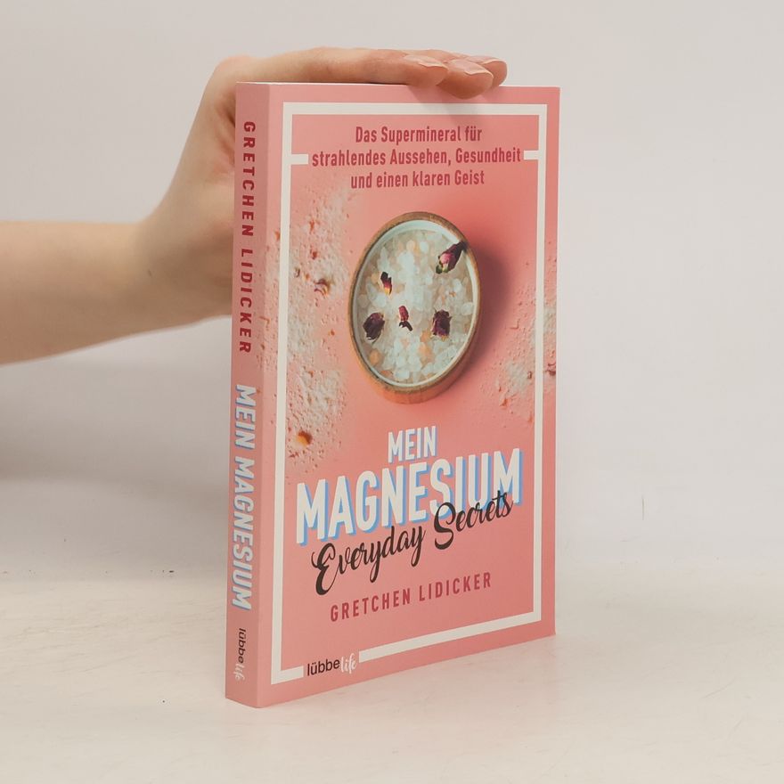 Gretchen Lidicker Mein Magnesium