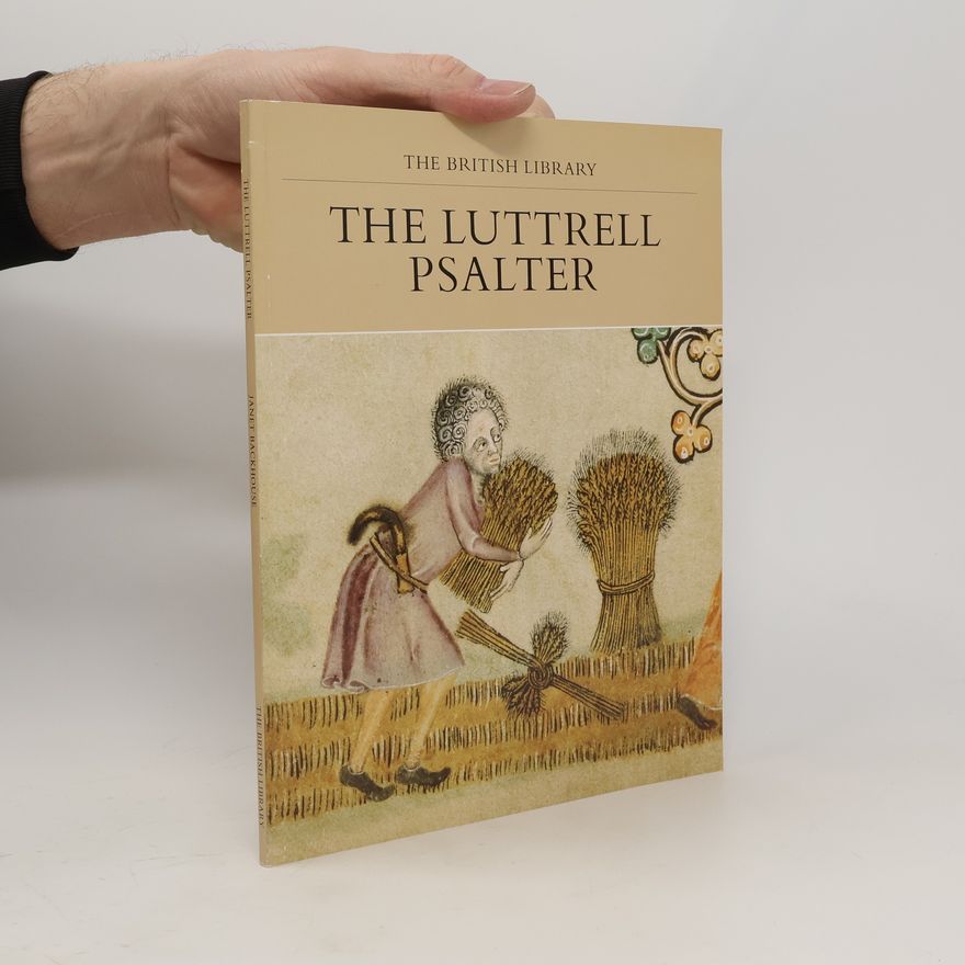 Janet Backhouse The Luttrell Psalter