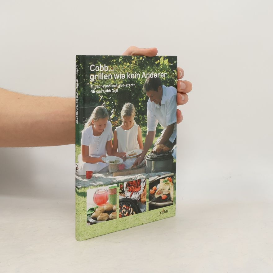 Autorenkollektiv Cobb-Grill: Grillen wie kein Anderer