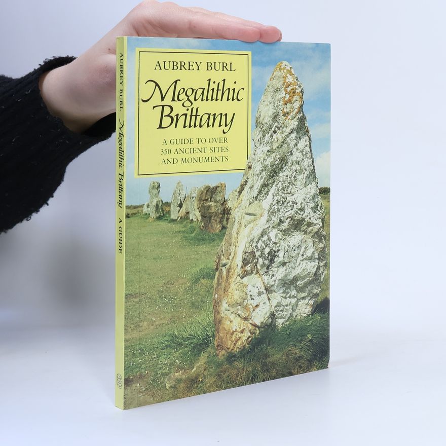 Aubrey Burl Megalithic Brittany