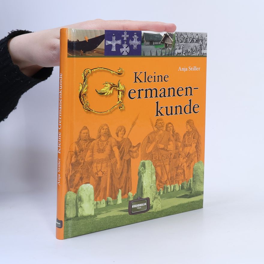 Anja Stiller Kleine Germanenkunde