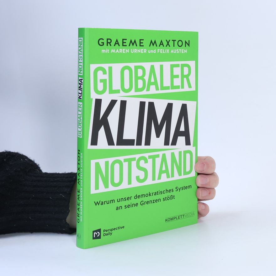 Graeme Maxton Globaler Klimanotstand