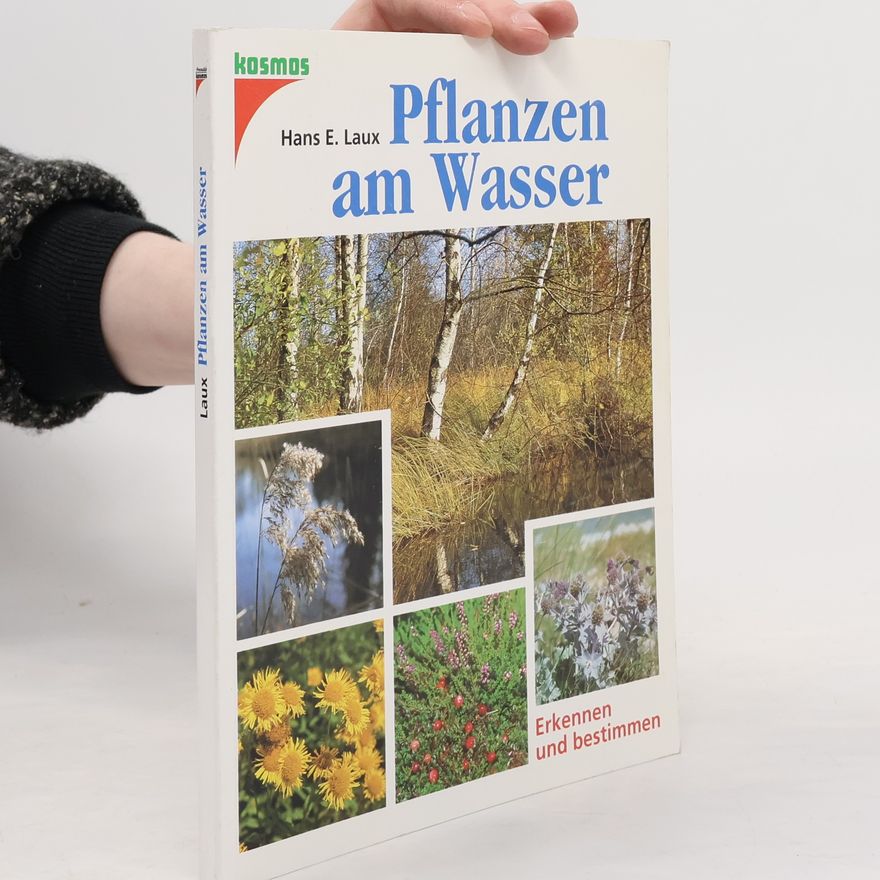 Hans E. Laux Pflanzen am Wasser erkennen und bestimmen