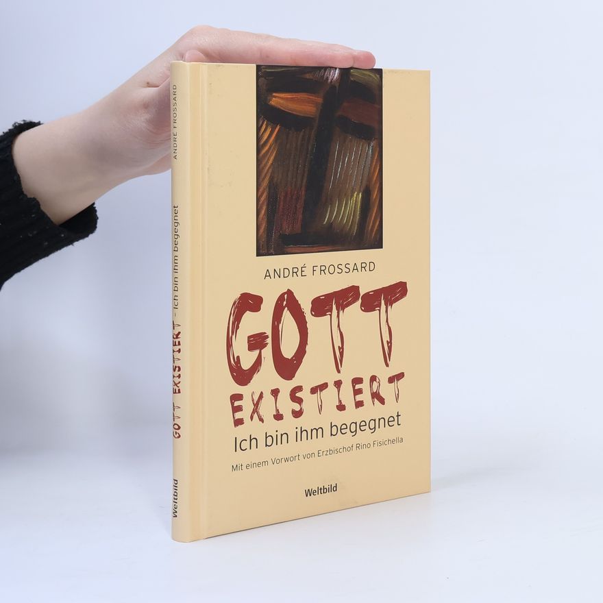 André Frossard Gott existiert