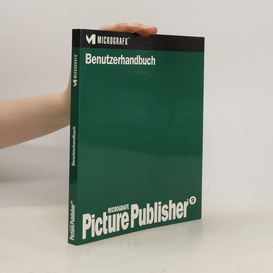 Kolektiv autorů Picture Publisher 8. Benutzerhandbuch