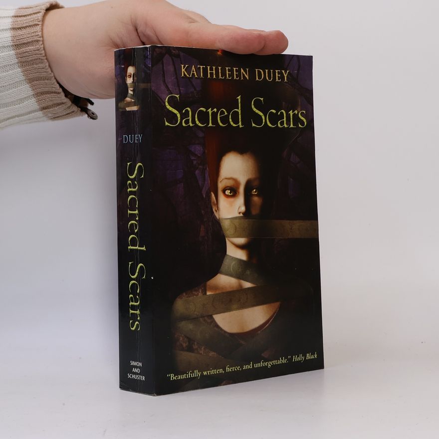 Kathleen Duey Sacred Scars