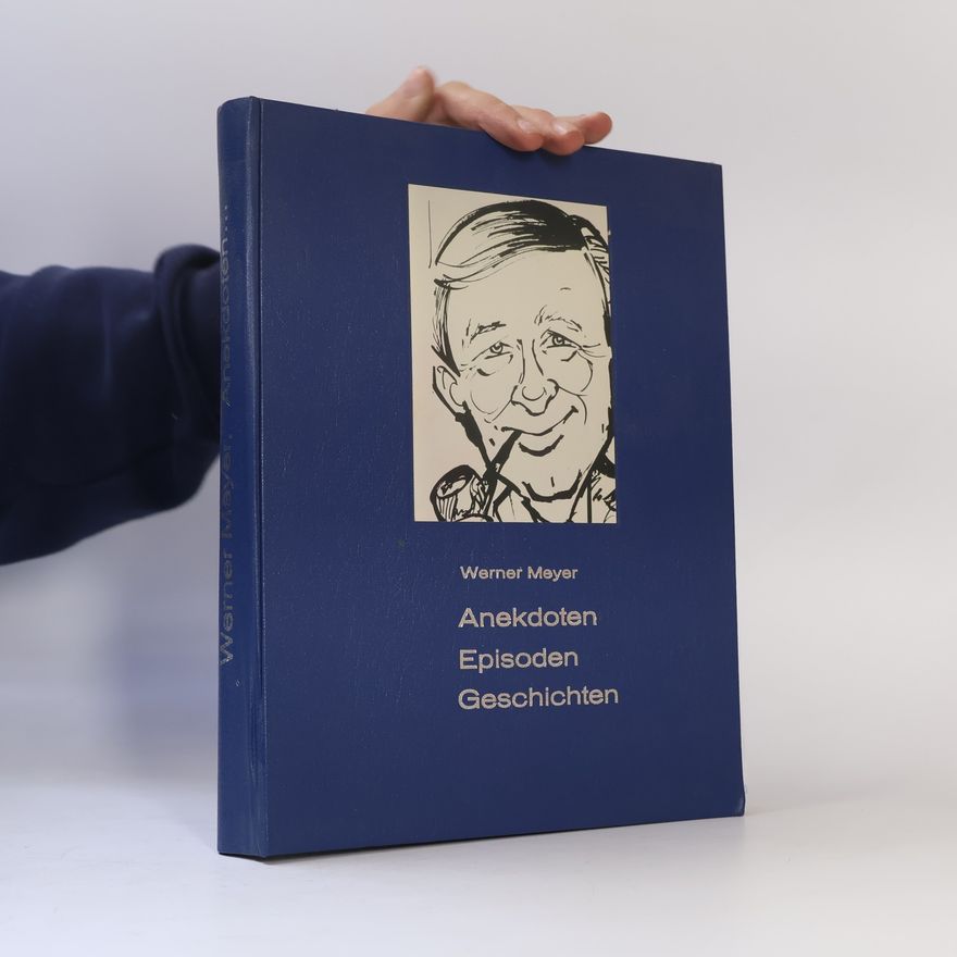 Werner Meyer Anekdoten Episoden Geschichten