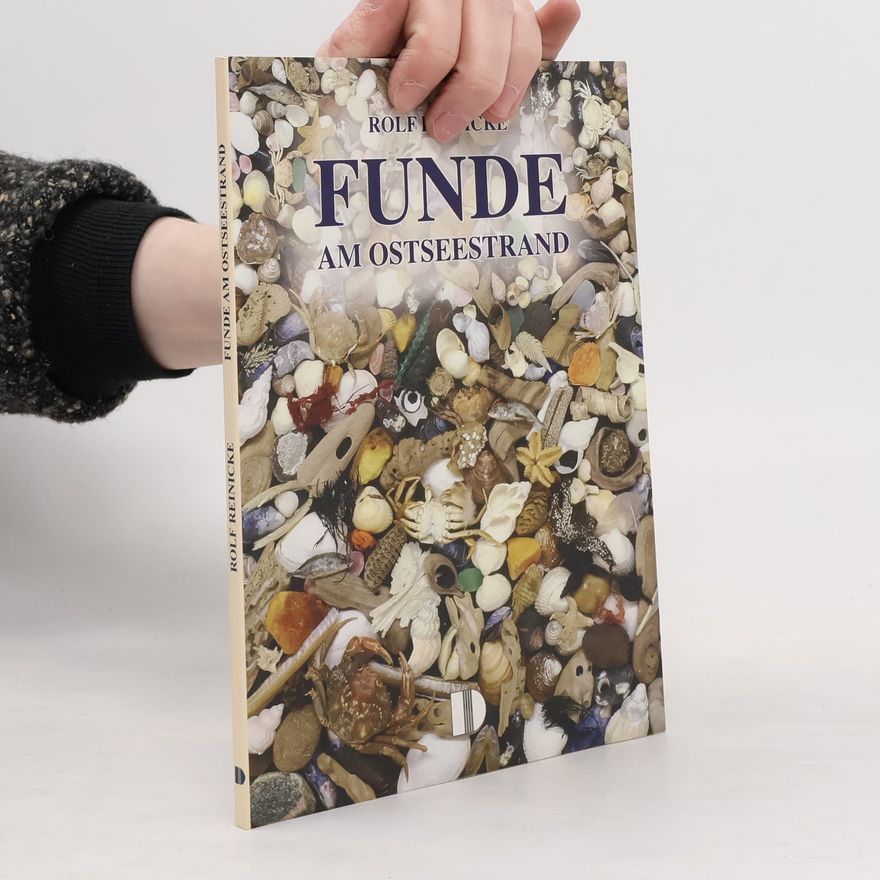 Rolf Reinicke Funde am Ostseestrand