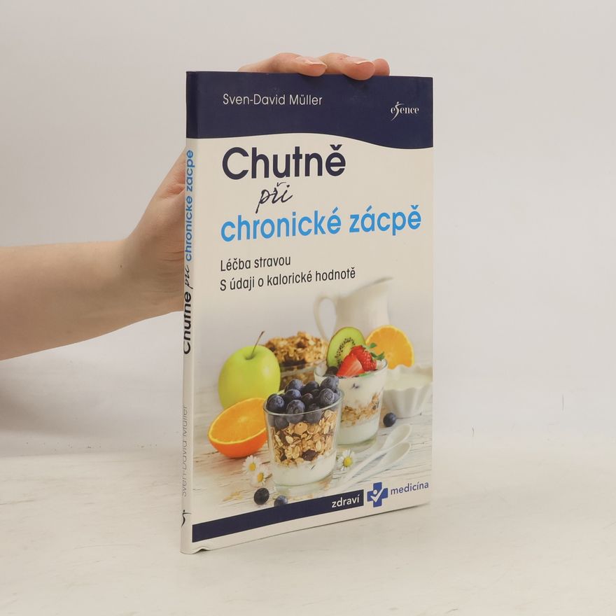 Sven-David Müller Chutně při chronické zácpě. Léčba stravou. S údaji o kalorické hodnotě