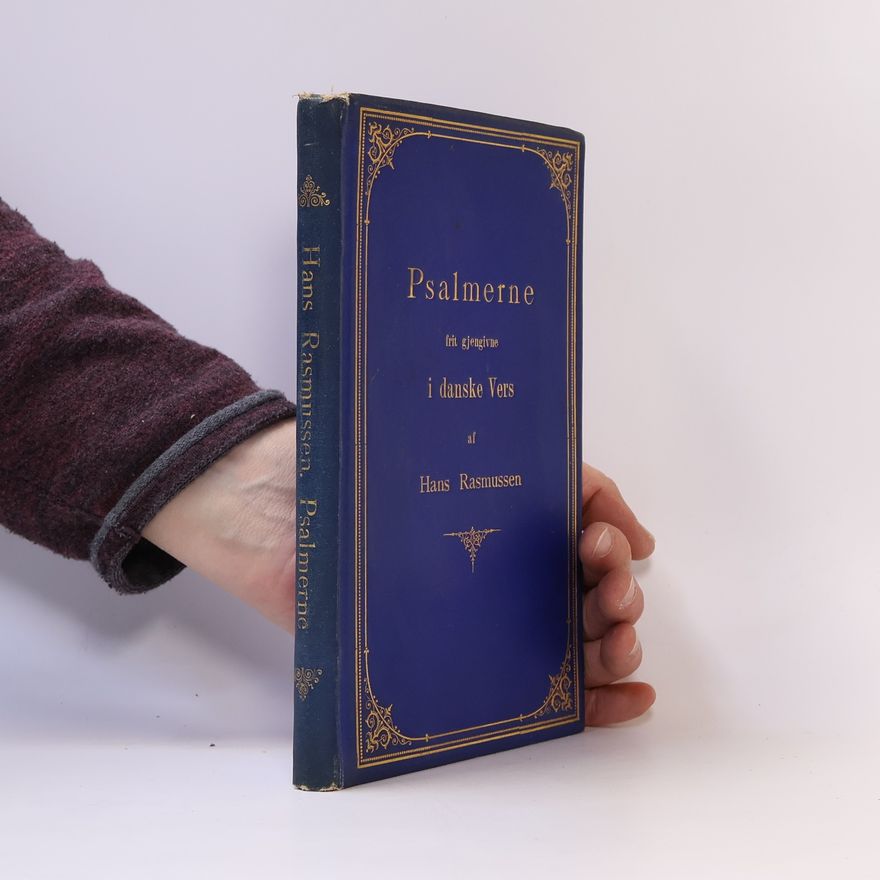 Hans Rasmussen Psalmerne, frit gjengivne i danske Vers