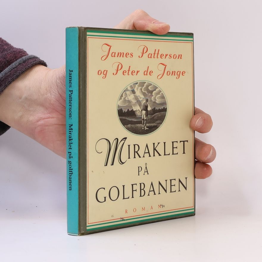 Peter de Jonge Miraklet på golfbanen