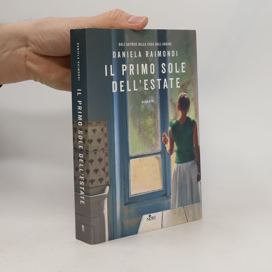 Daniela Raimondi Narrativa Nord: Il primo sole dell'estate