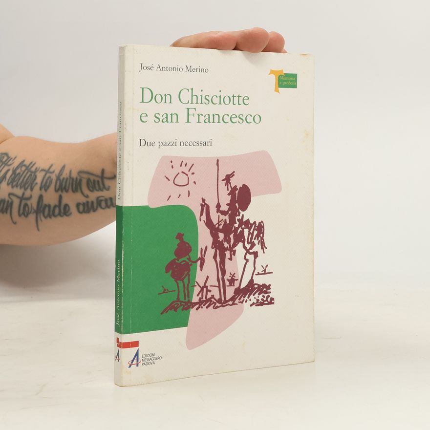 José Antonio Merino Memoria e profezia: Don Chisciotte e San Francesco