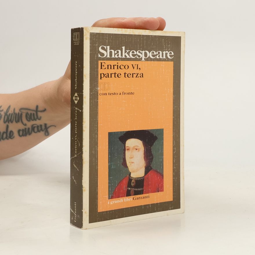 William Shakespeare I grandi libri - 3: Enrico VI, parte terza. Testo inglese a fronte