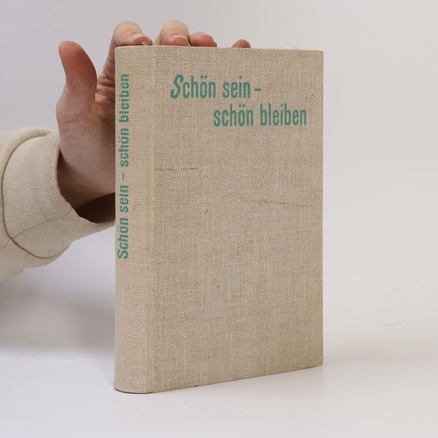 Autorenkollektiv Schön sein, schön bleiben
