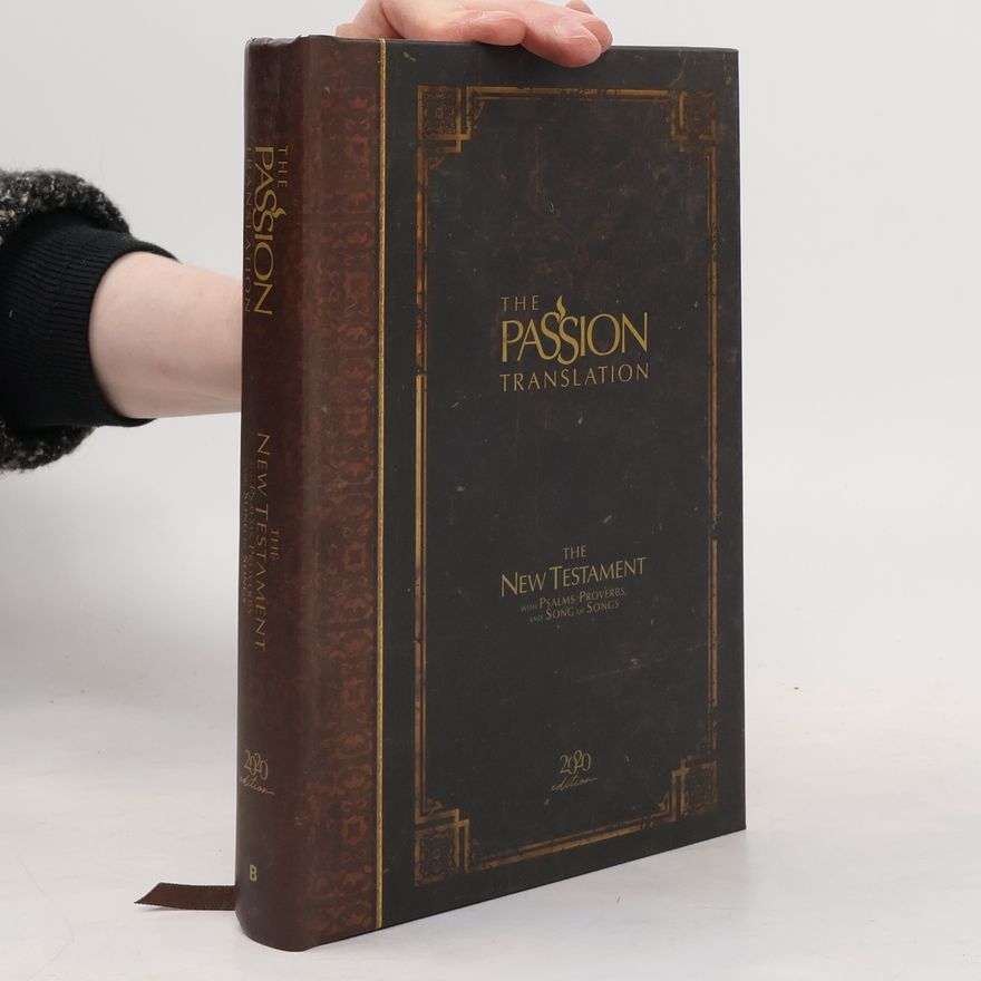 Candice Simmons The Passion Translation New Testament (2020 Edition) Hc Espresso: With Psalms, Proverbs and Song of Songs