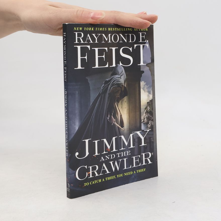 Raymond E. Feist Jimmy and the Crawler