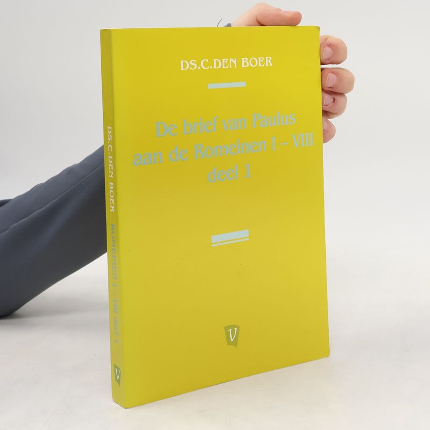 DS. C. den Boer De brief van Paulus aan de Romeinen I-VIII