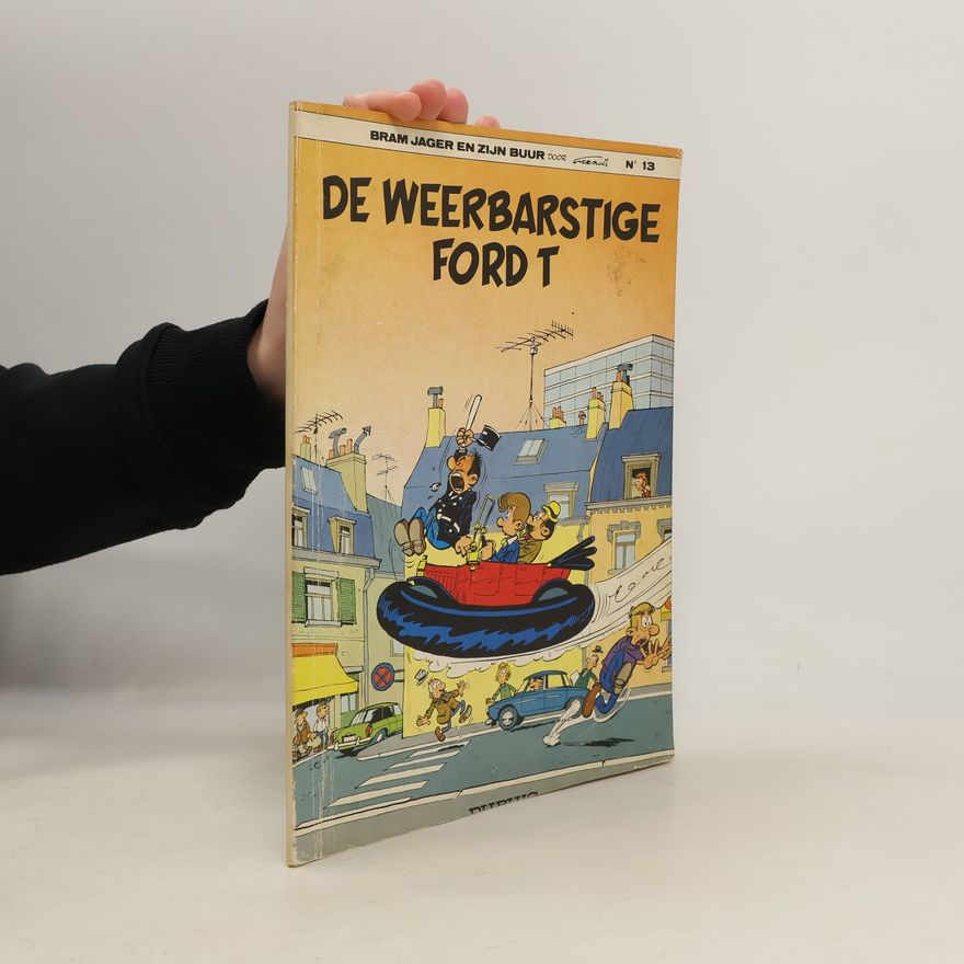 Autorenkollektiv Bram Jager en zijn buur - 13: De weerbarstige Ford T