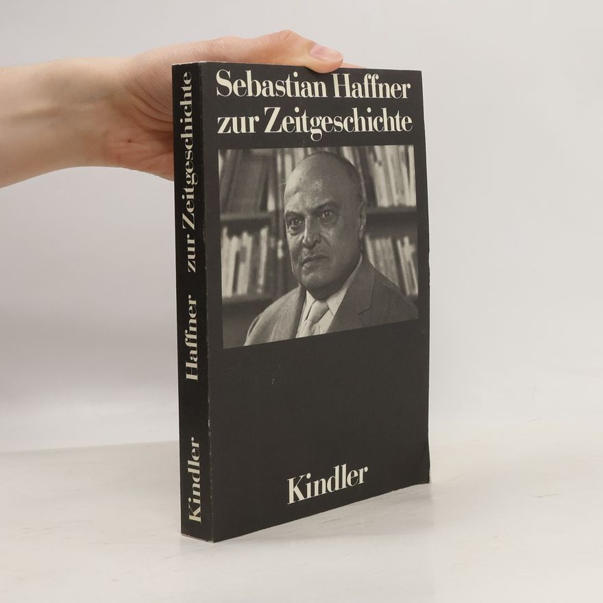 Sebastian Haffner Zur Zeitgeschichte