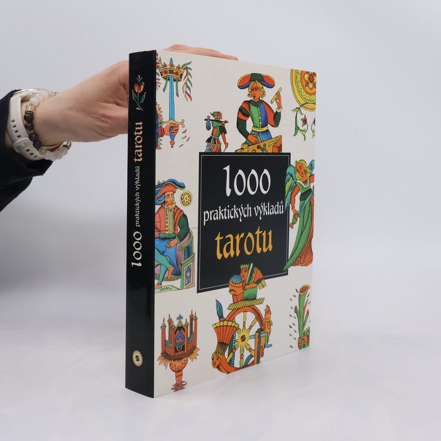 Antonia Redondela 1000 praktických výkladů tarotu