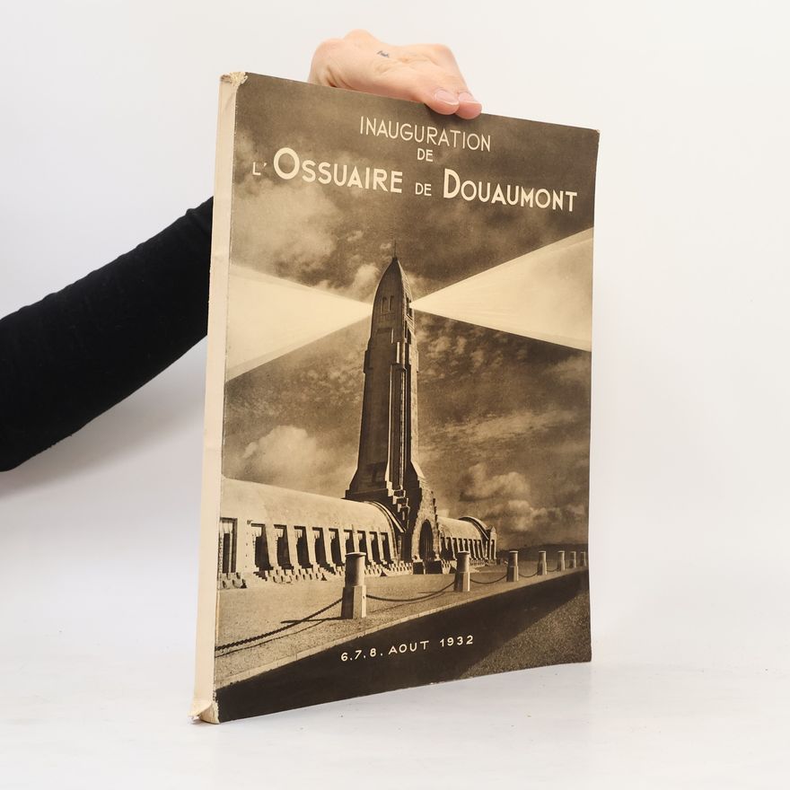 Various authors Inauguration de l'ossuaire de Douaumont