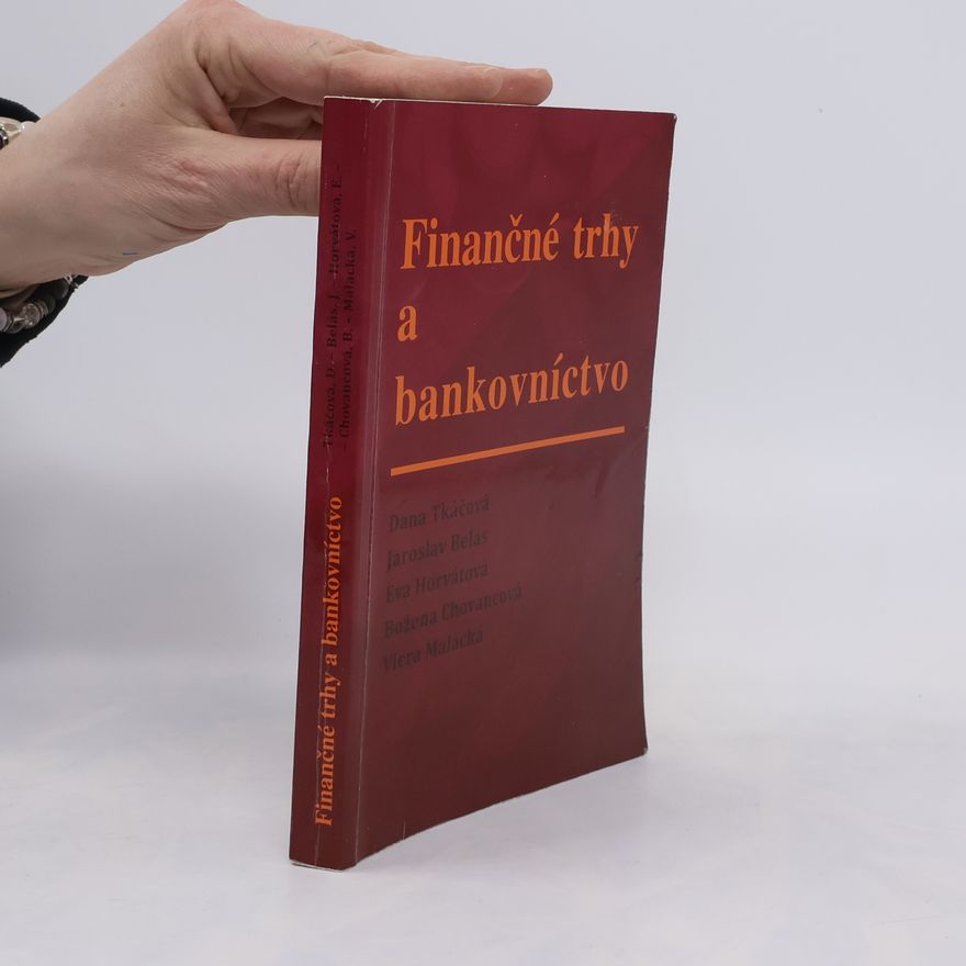 Dana Tkáčová Finančné trhy a bankovníctvo
