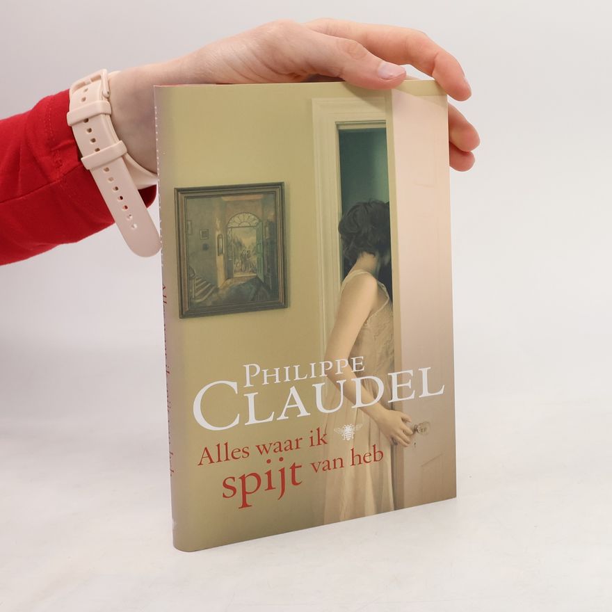 Philippe Claudel Alles waar ik spijt van heb / druk 1