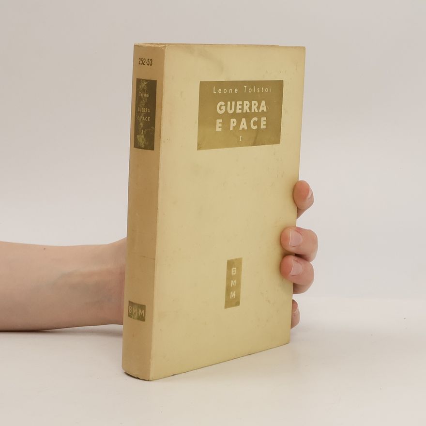 Lev Nikolajevič Tolstoj Guerra e pace I.