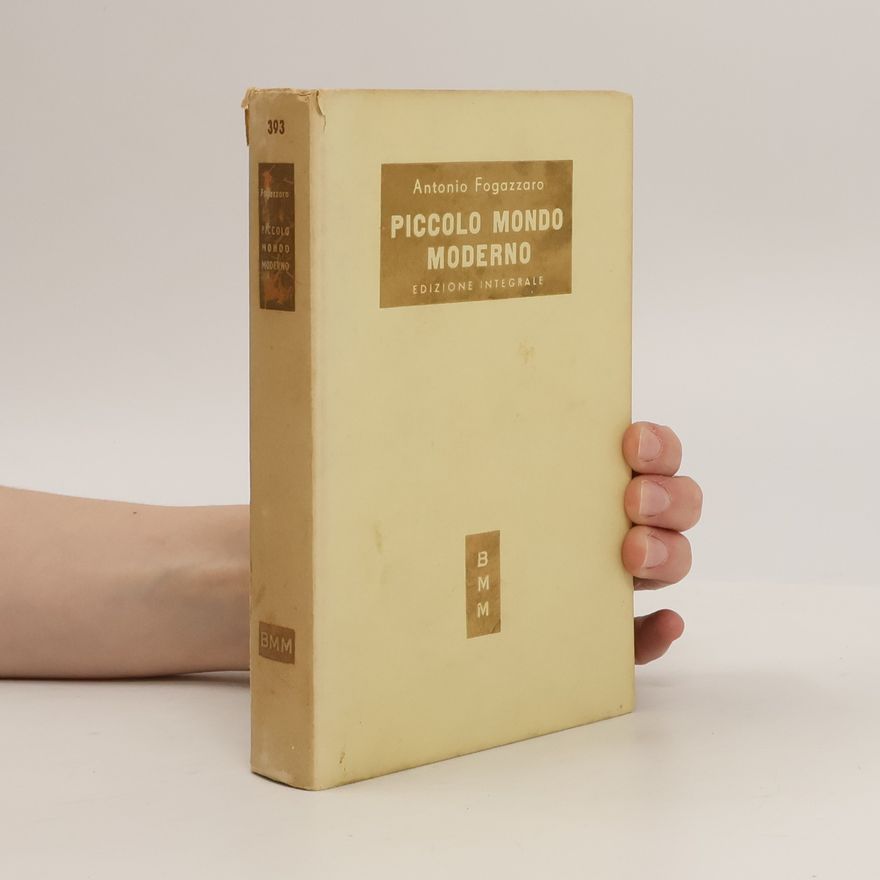 Antonio Fogazzaro Piccolo mondo moderno