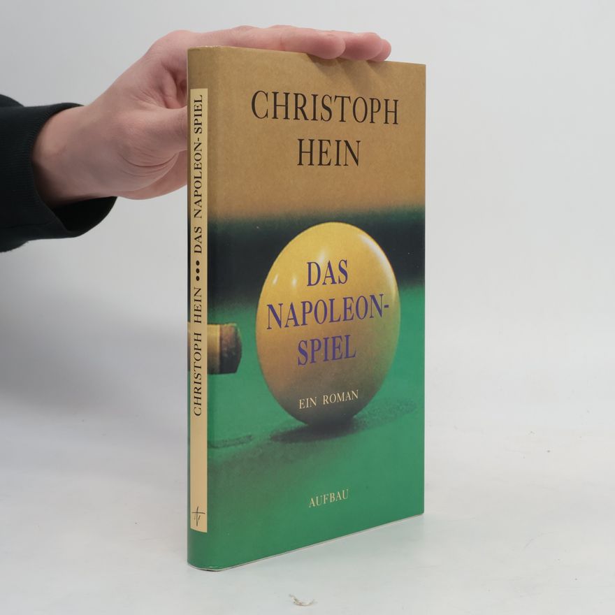 Christoph Hein Das Napoleonspiel