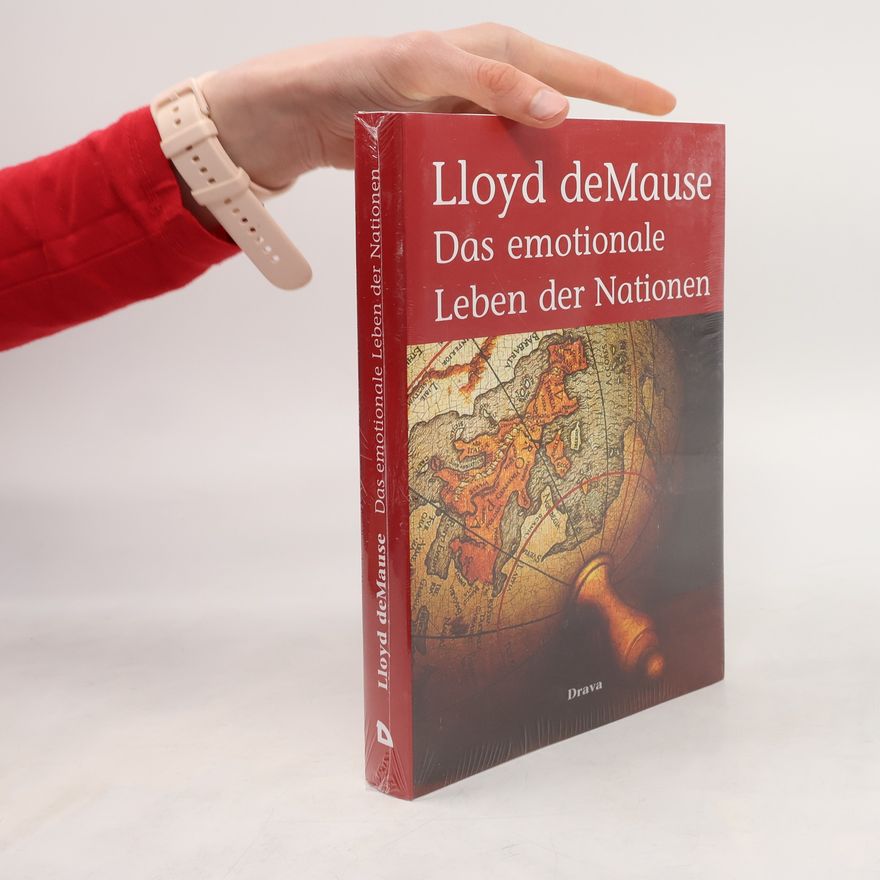 Lloyd de Mause Das emotionale Leben der Nationen
