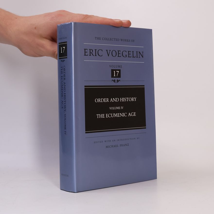 Eric Voegelin The Ecumenic Age 17