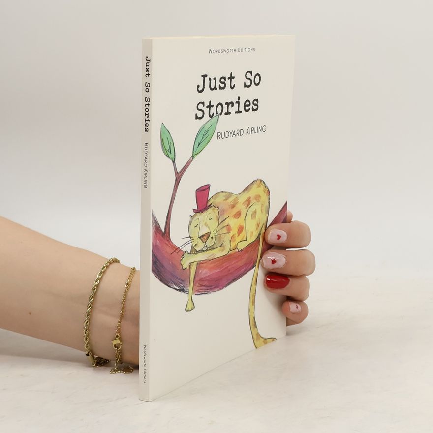 Rudyard Kipling Just So Stories