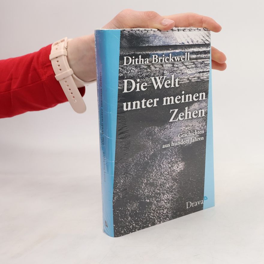 Ditha Brickwell Die Welt unter meinen Zehen