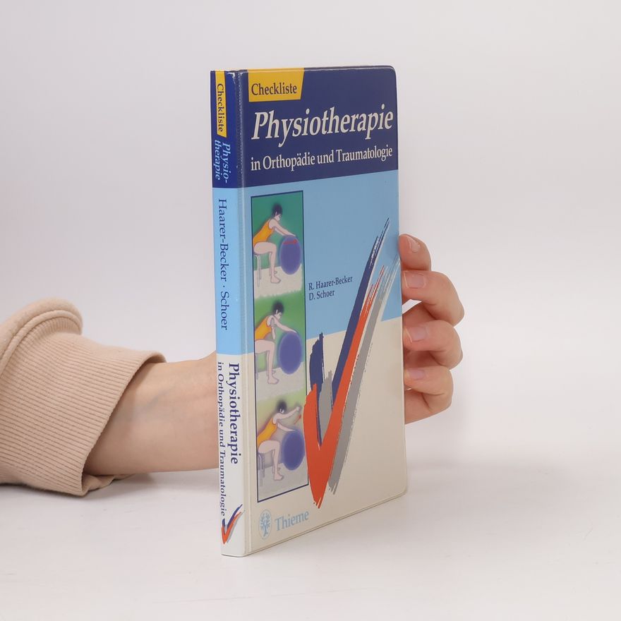 Dagmar Schoer Checkliste Physiotherapie in Orthopädie und Traumatologie