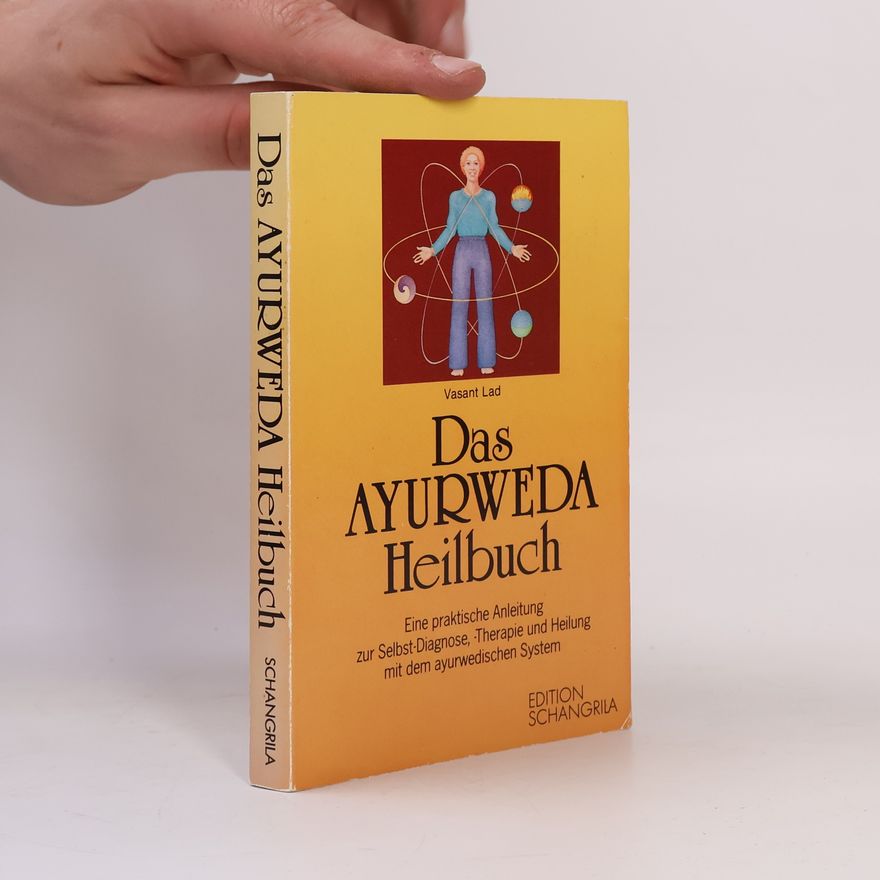 Vasant Lad Das Ayurweda-Heilbuch