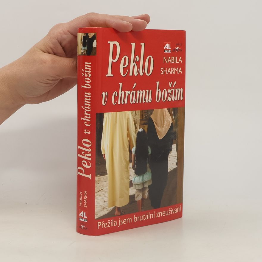 Nabila Sharma Peklo v chrámu božím. Přežila jsem brutální zneužívání