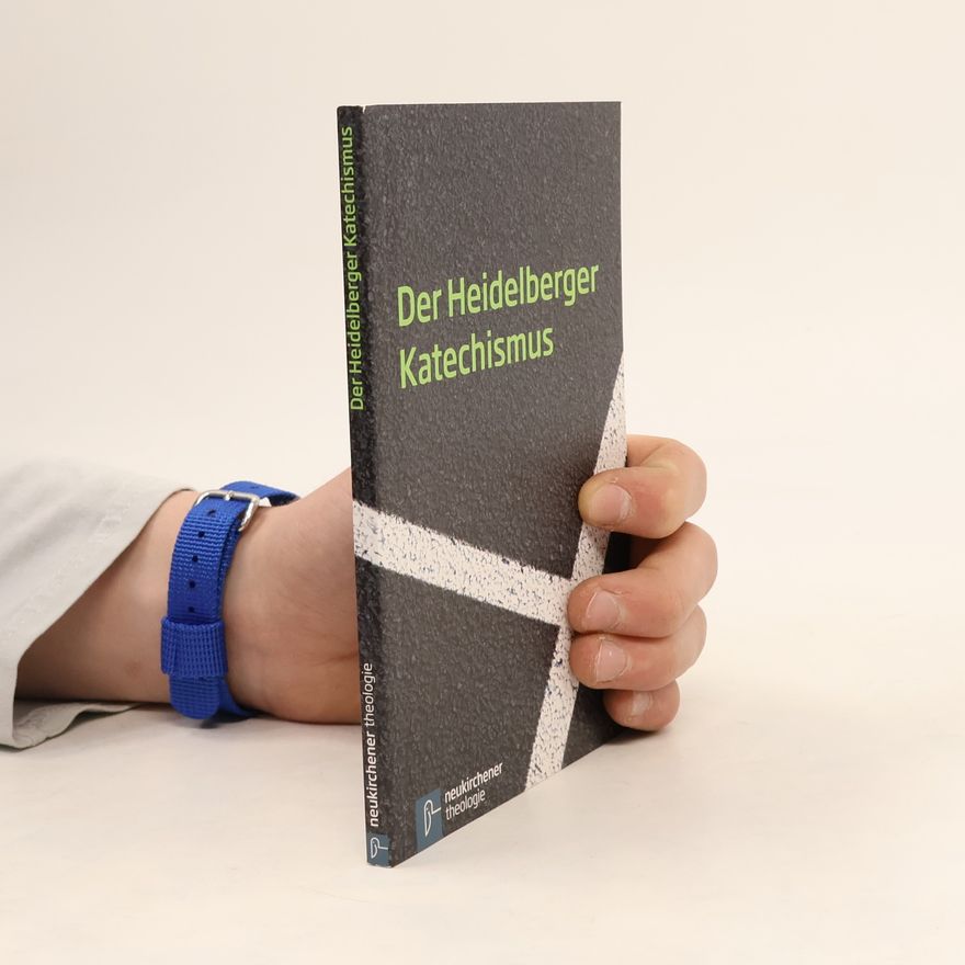 Autorenkollektiv Der Heidelberger Katechismus