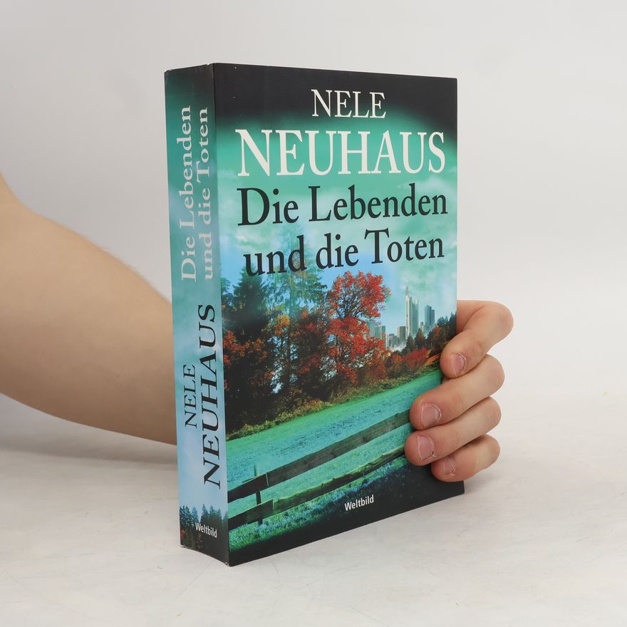 Nele Neuhaus Die Lebenden und die Toten