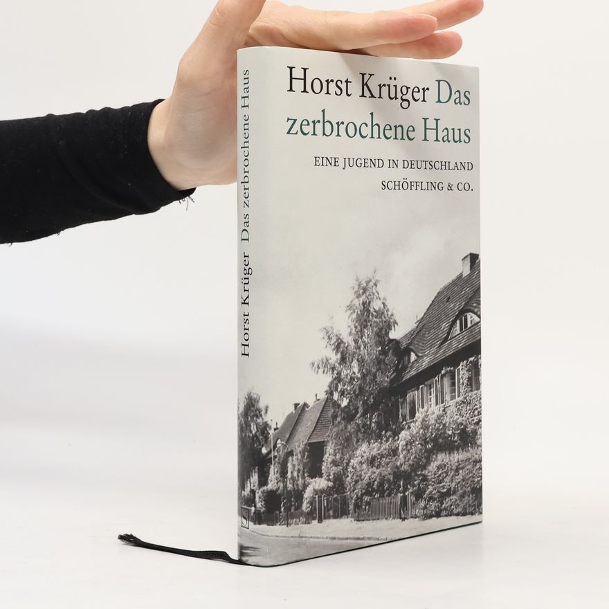 Horst Krüger Das zerbrochene Haus
