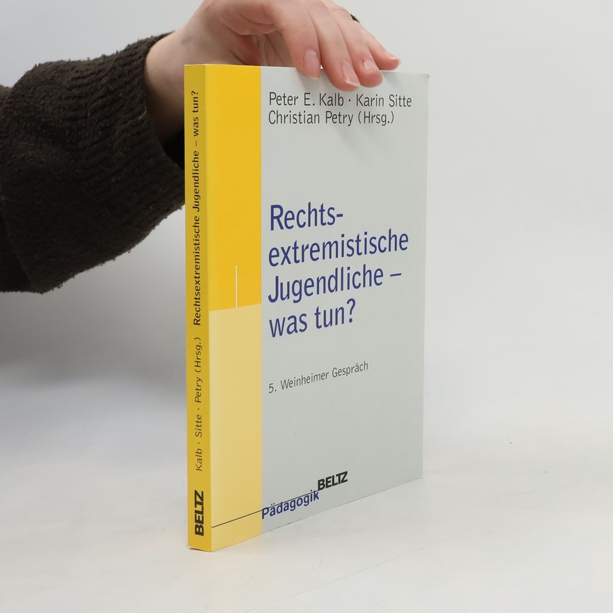 Karin Sitte Rechtsextremistische Jugendliche - was tun?