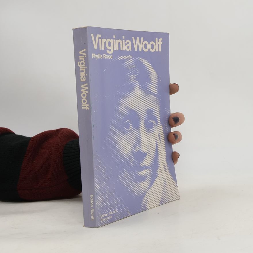 Phyllis Rose Virginia Woolf